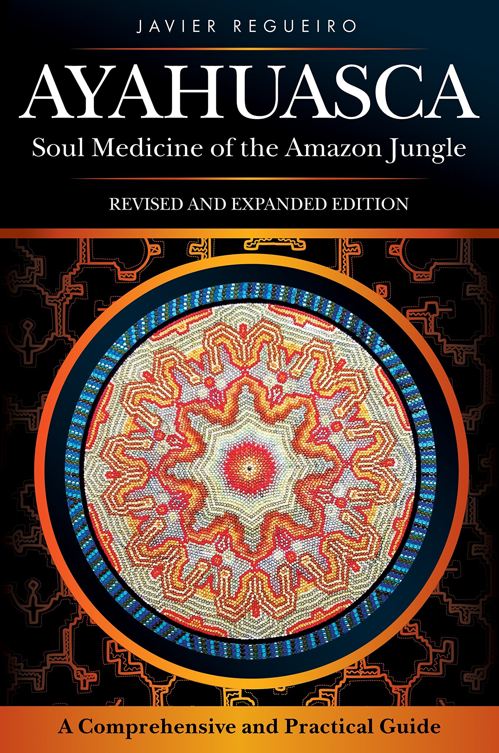 Ayahuasca: Soul Medicine of the Amazon Jungle Psychology