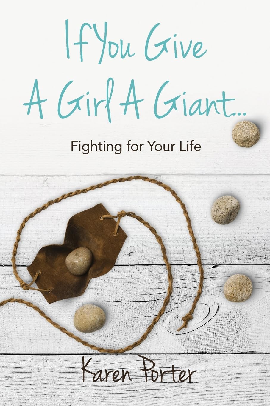 If You Give a Girl a Giant...: Fighting for Your Life Religion & Esotericism