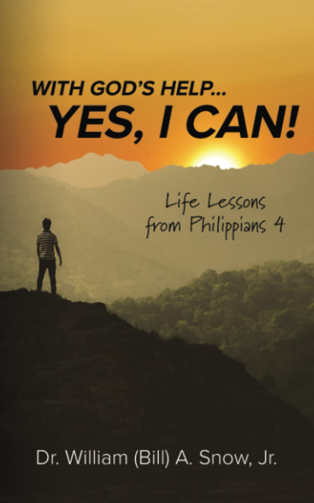With God's Help... Yes, I Can!: Life Lessons from Philippians 4 Religion & Esotericism