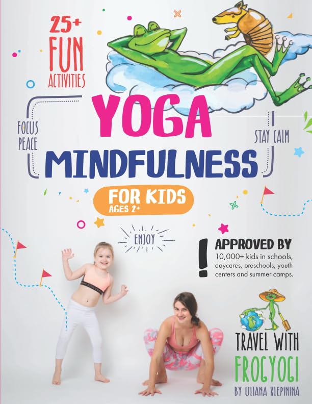 Yoga and Mindfulness for Kids: 25+ Fun Activities to Stay Calm, Focus and Peace | Yoga Stories for Kids and Parents (Mindfulness Workbook for Kids, Band 1) Health, Nutrition & Fitness