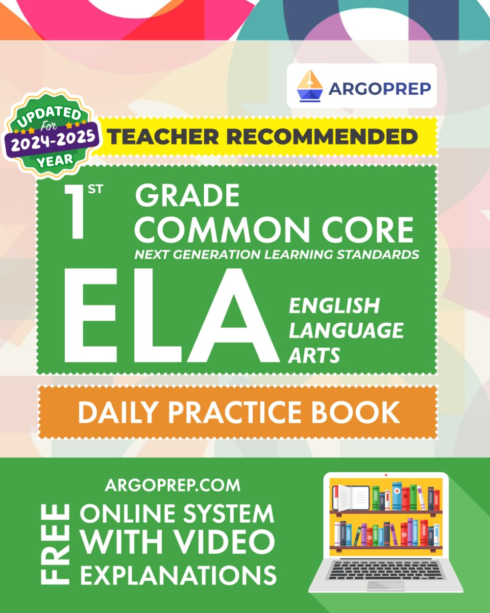 1st Grade Common Core ELA (English Language Arts): Daily Practice Workbook | 300+ Practice Questions and Video Explanations | Common Core State ... Standards Aligned (NGSS) ELA Workbooks) Books
