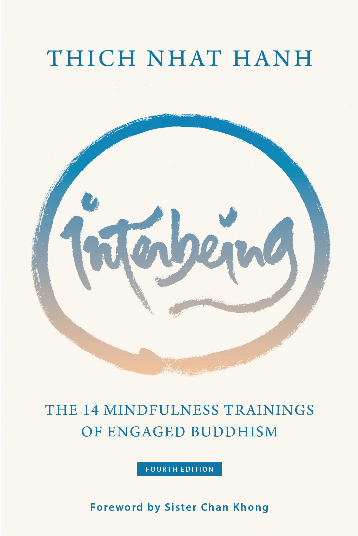 Interbeing, 4th Edition: The 14 Mindfulness Trainings of Engaged Buddhism Philosophy