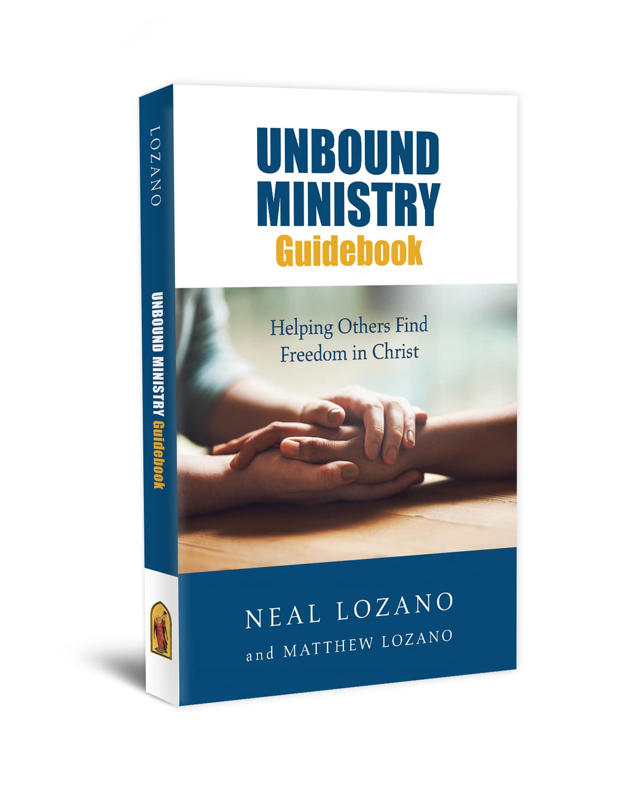 New Edition! Unbound Ministry Guidebook: Helping Others Find Freedom in Christ Books