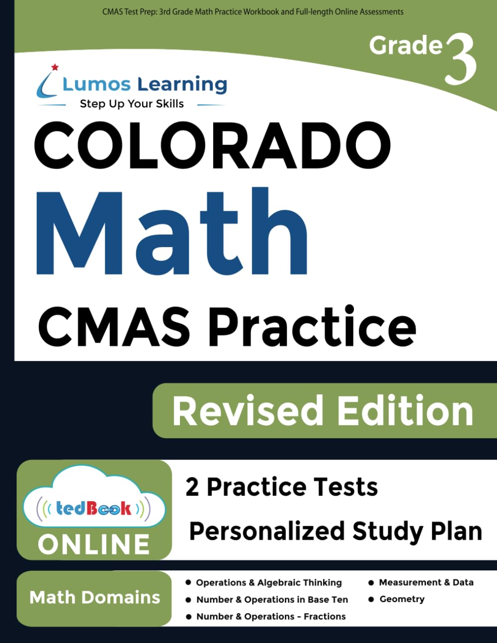 CMAS Test Prep: 3rd Grade Math Practice Workbook and Full-length Online Assessments: Colorado Measures of Academic Success Study Guide (CMAS by Lumos Learning, Band 1) Learning & Reference