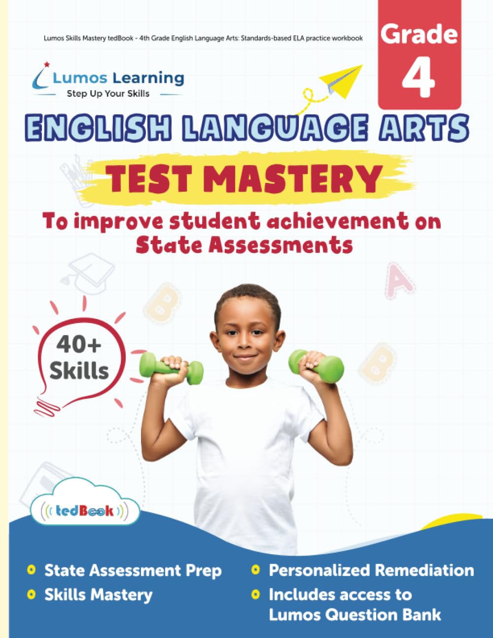 Lumos Skills Mastery tedBook - 4th Grade English Language Arts: Standards-based ELA practice workbook (Skills Mastery by Lumos Learning, Band 10) Books