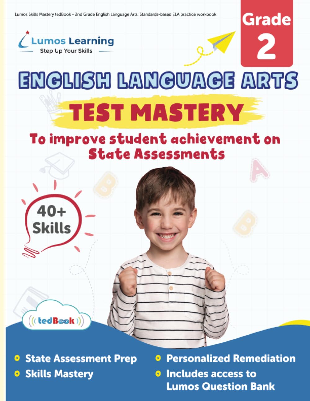 Lumos Skills Mastery tedBook - 2nd Grade English Language Arts: Standards-based ELA practice workbook (Skills Mastery by Lumos Learning, Band 8) Books