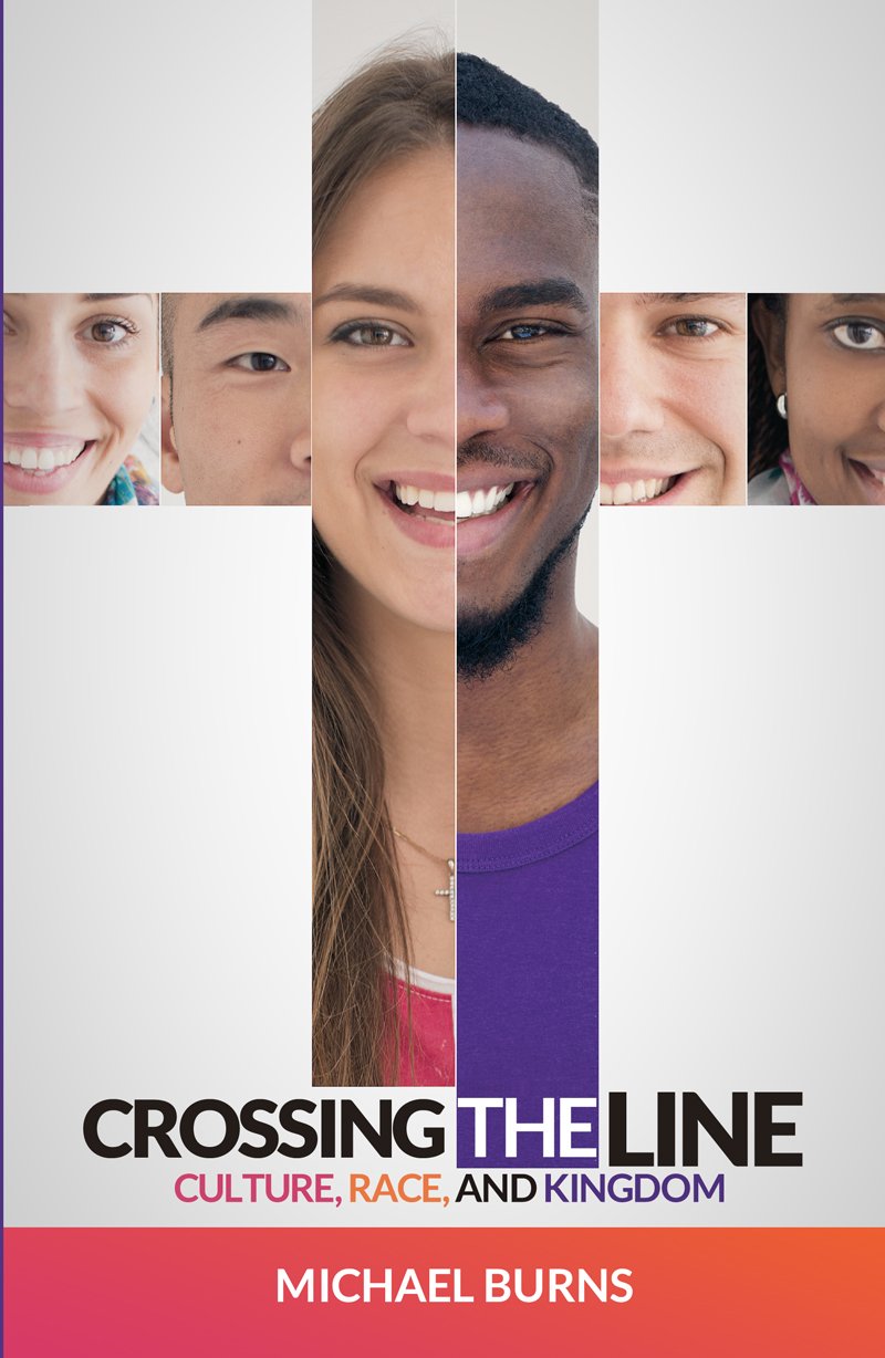 CROSSING THE LINE: CULTURE, RACE, AND KINGDOM Books