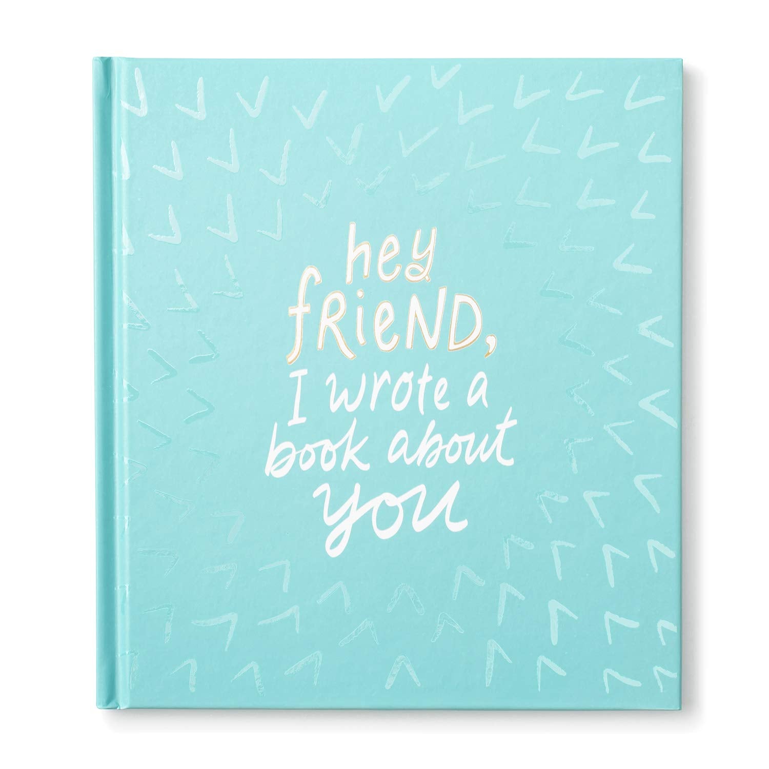 Hey Friend, I Wrote a Book about You Parents & Children