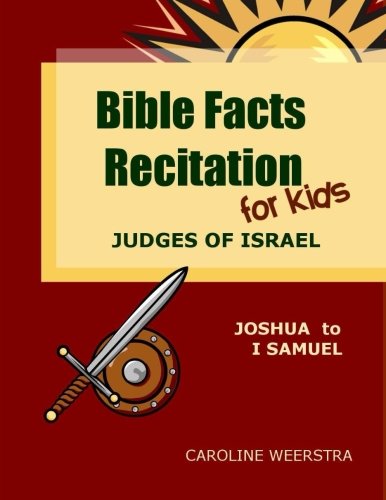 Bible Facts Recitation for Kids: Judges of Israel (Joshua to I Samuel) Religion & Esotericism