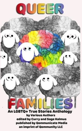 Queer Families: An LGBTQ+ True Stories Anthology Poetry