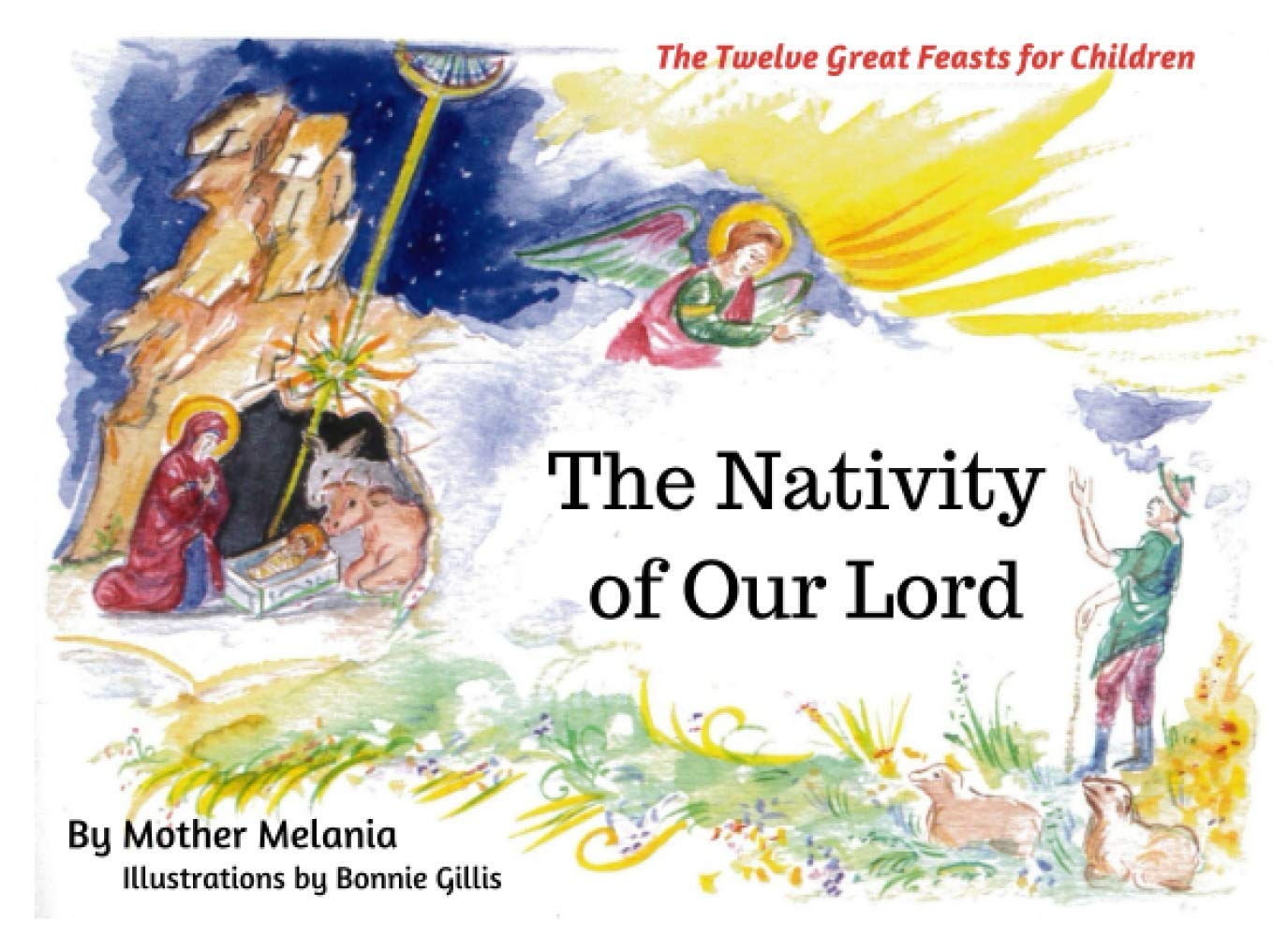 The Nativity of Our Lord (The Twelve Great Feasts for Children, Band 4) Non-fiction