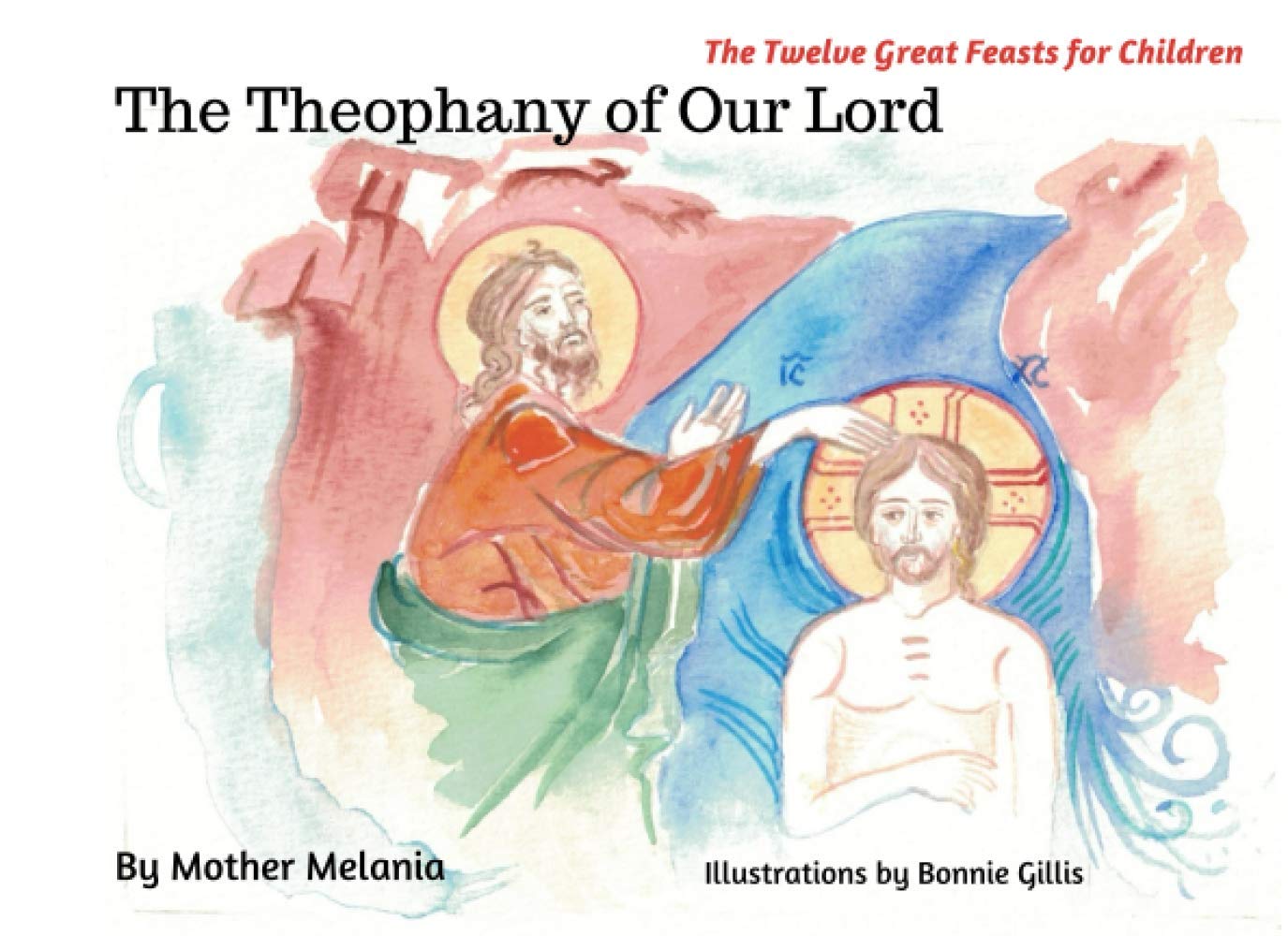 The Theophany of Our Lord (The Twelve Great Feasts for Children, Band 5) Non-fiction