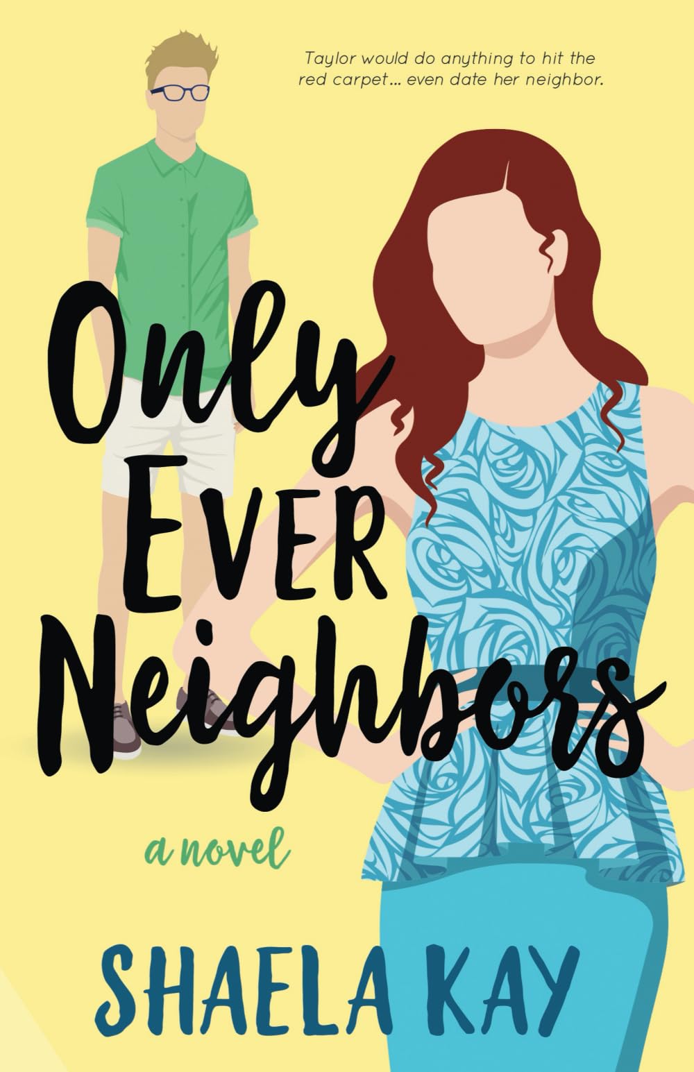 Only Ever Neighbors: A sweet contemporary romance Contemporary Romance