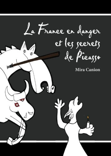 La France en danger et les secrets de Picasso Foreign Languages ​​& Dictionaries