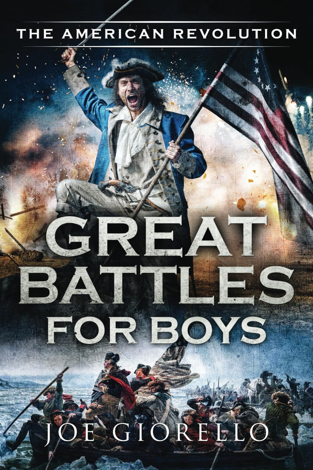 Great Battles for Boys The American Revolution Non-fiction