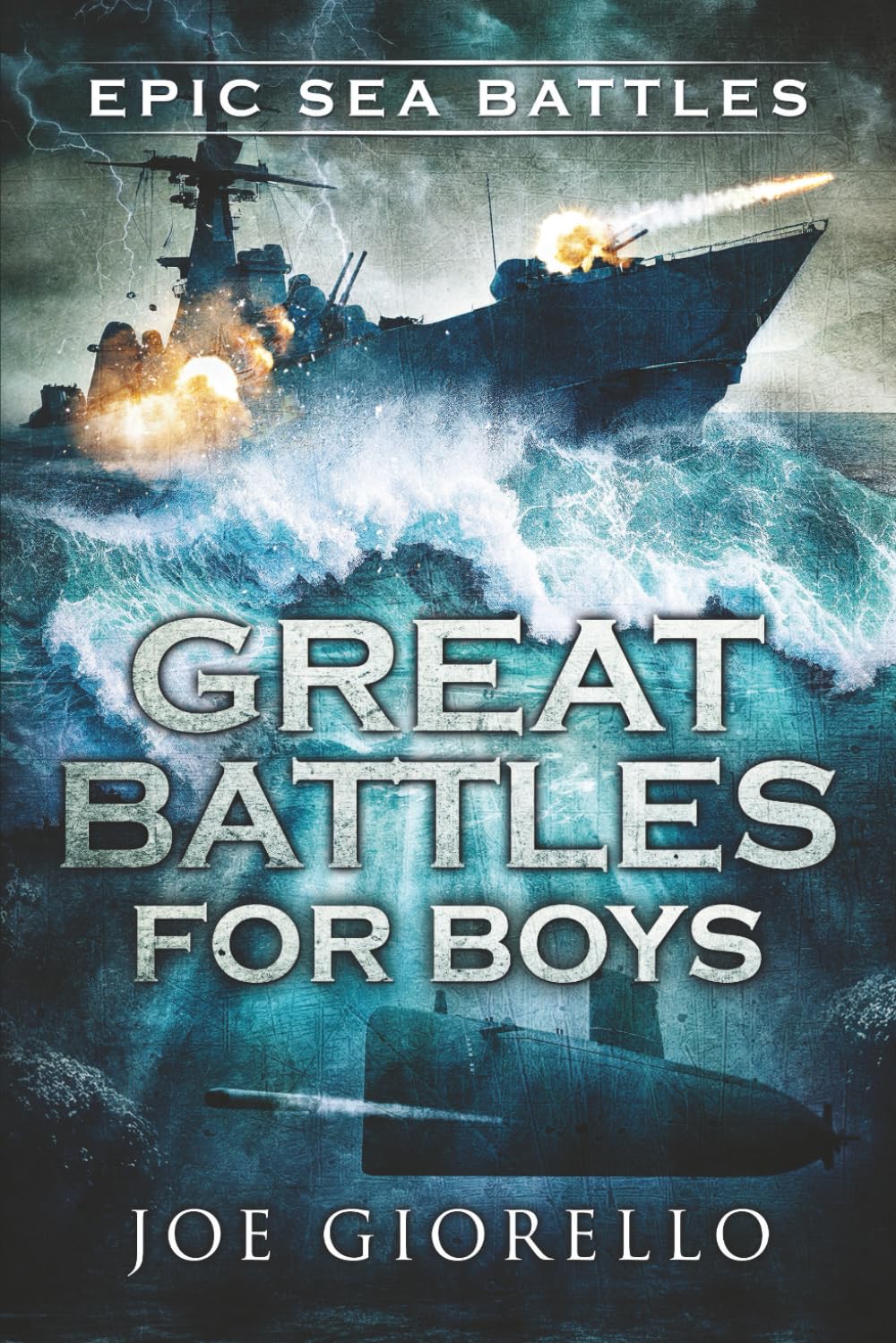 Great Battles for Boys Epic Sea Battles Non-fiction
