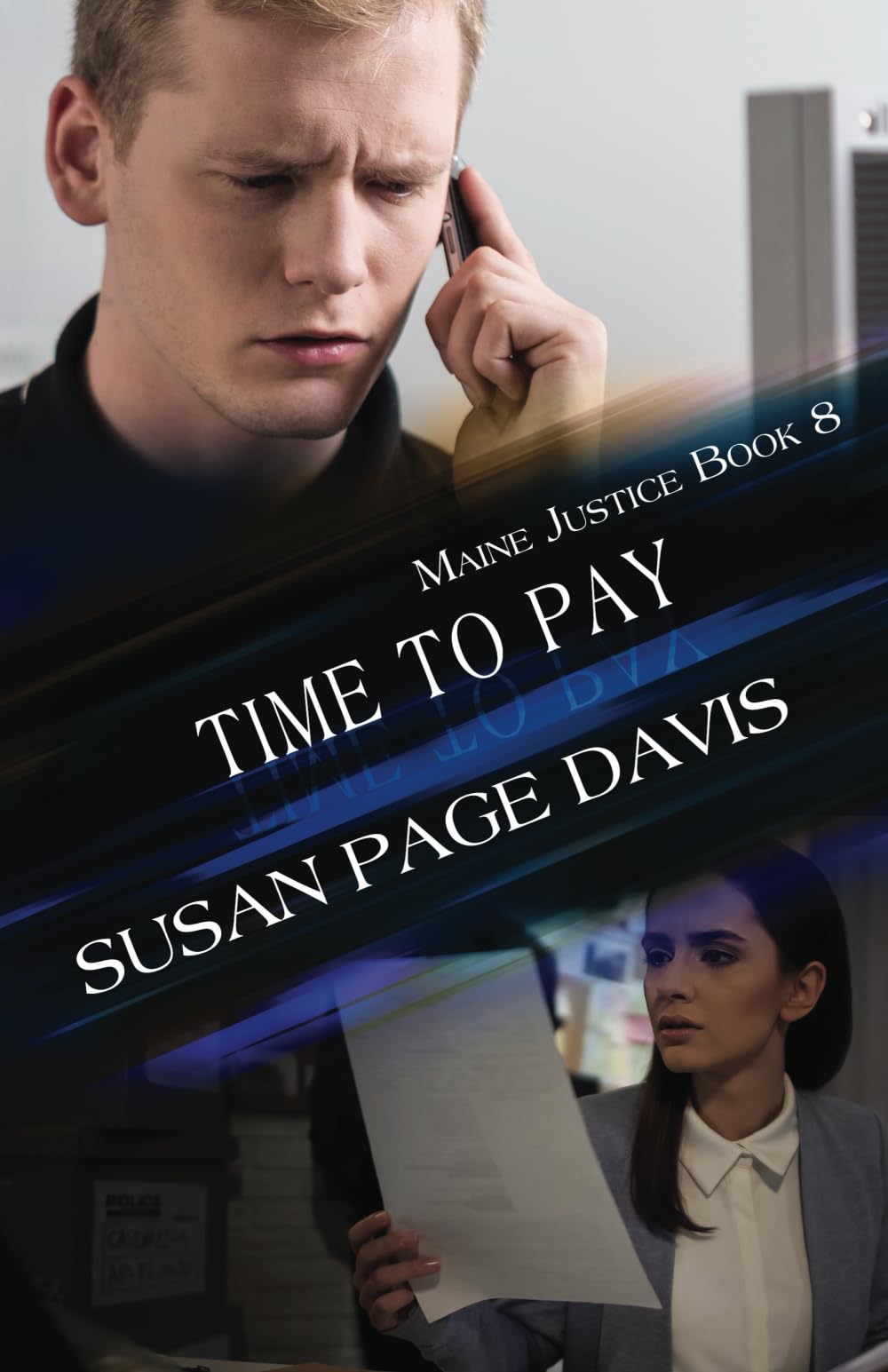 Time to Pay (Maine Justice, Band 8) Detective & CSI