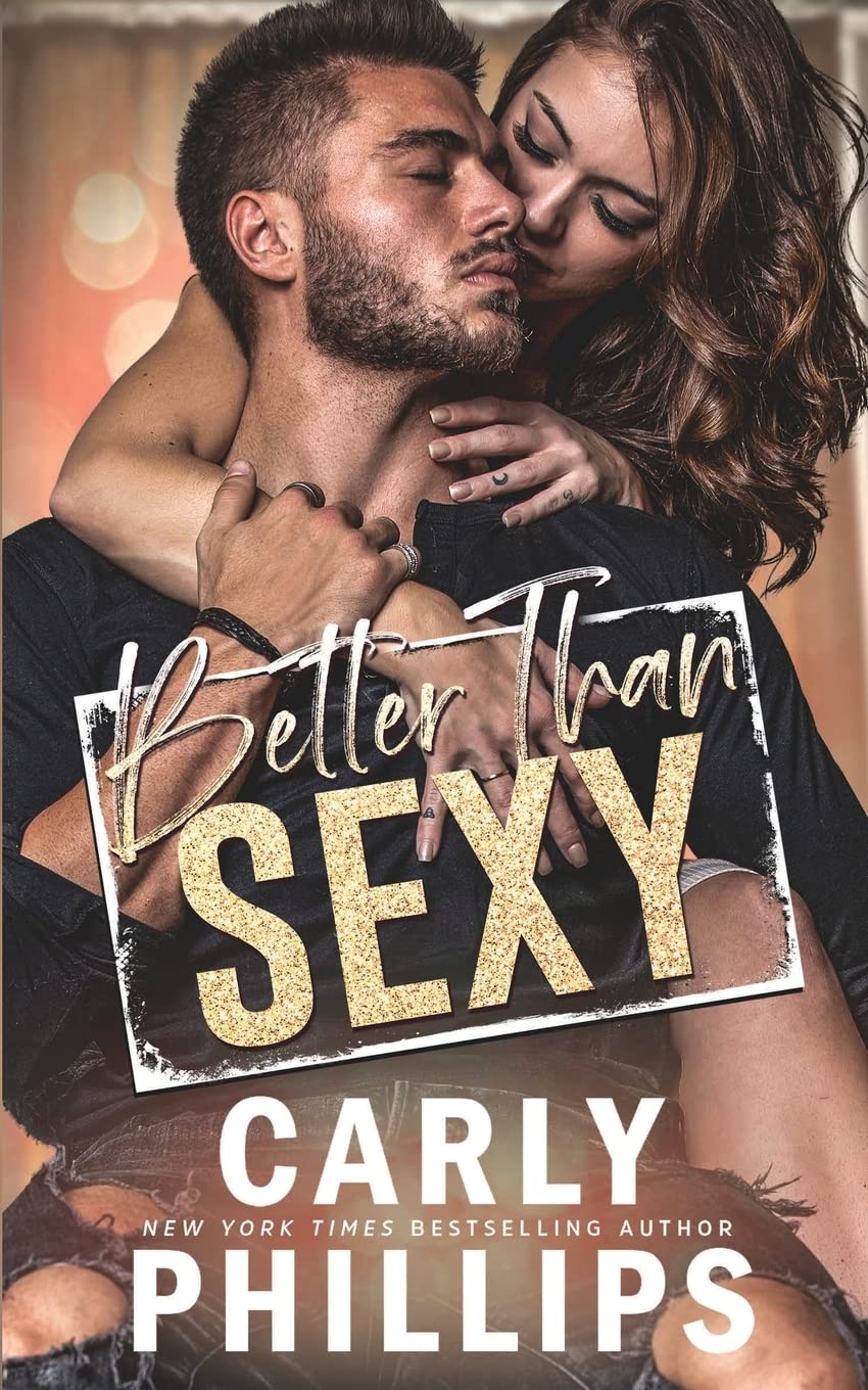 Better than Sexy (Dare to Love, Band 10) Contemporary literature