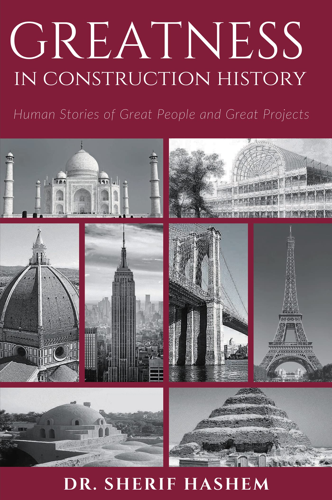 Greatness in Construction History: Human Stories of Great People and Great Projects Law
