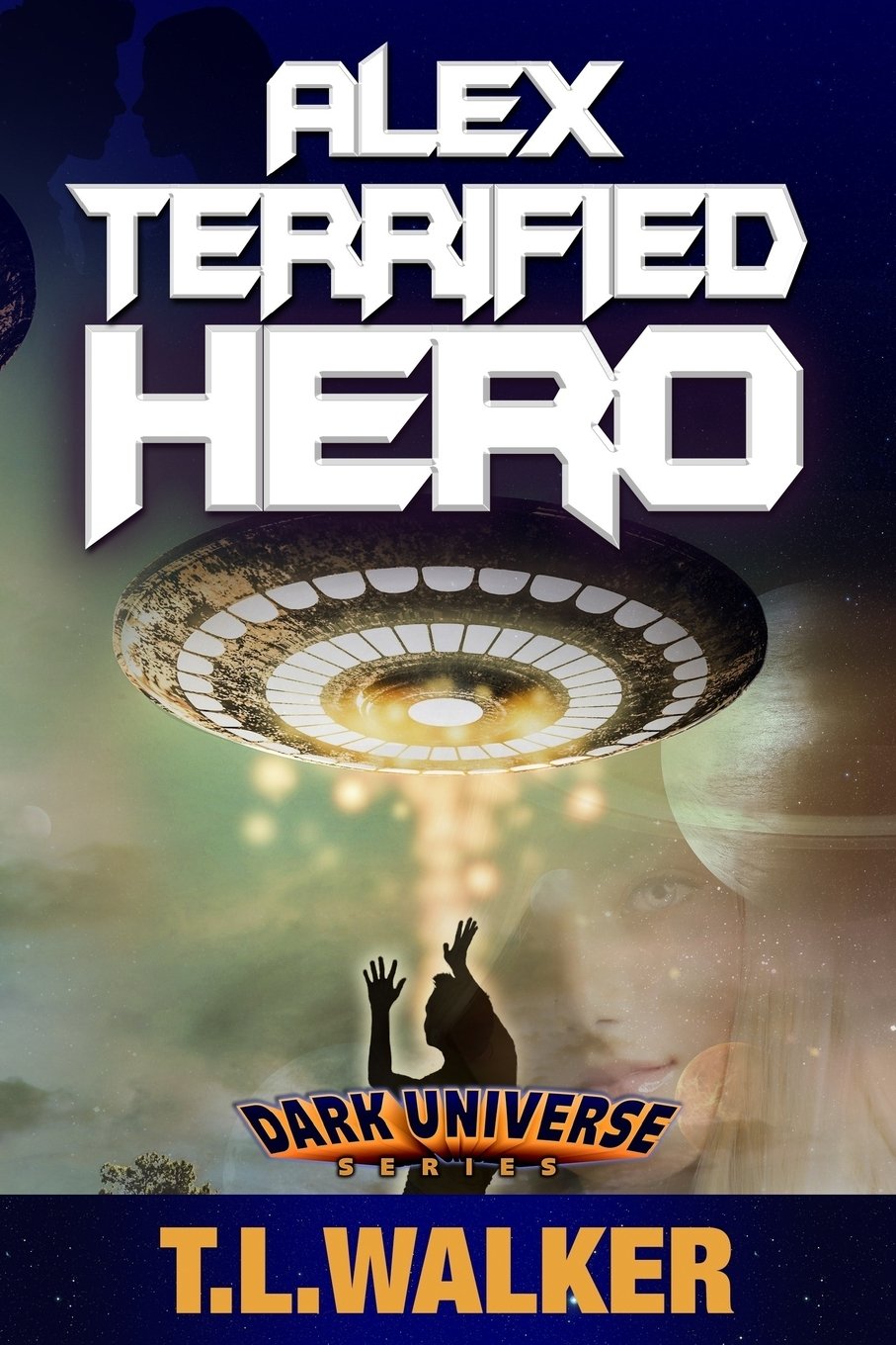 Alex Terrified Hero (Dark Universe, Band 2) Action & Adventure