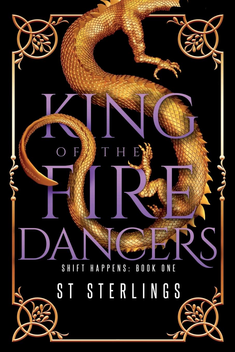 King of the Fire Dancers (Shift Happens, Band 1) LGBTQ+