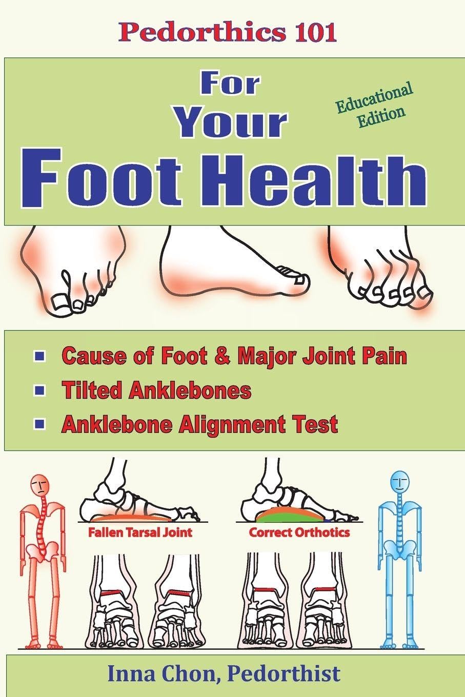 Pedorthics 101 for Your Foot Health Learning & Reference