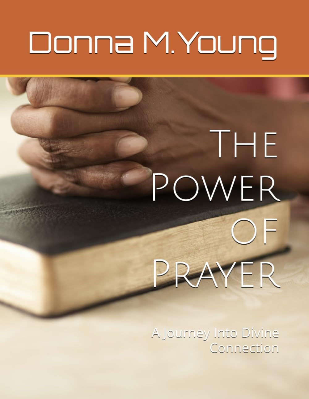 The Power of Prayer: A Journey Into Divine Connection (Growing in Jesus) Business & Technology