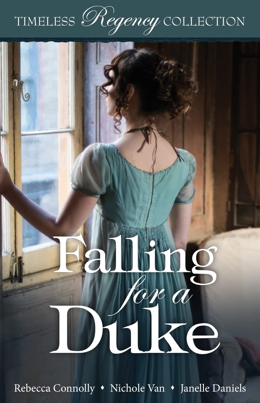 Falling for a Duke (Timeless Regency Collection, Band 8) Historical Fiction