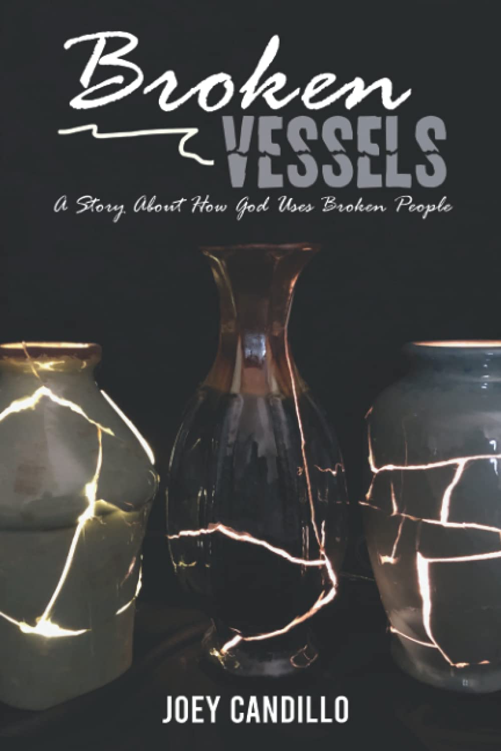 Broken Vessels: A Story About How God Uses Broken People Politics & Society
