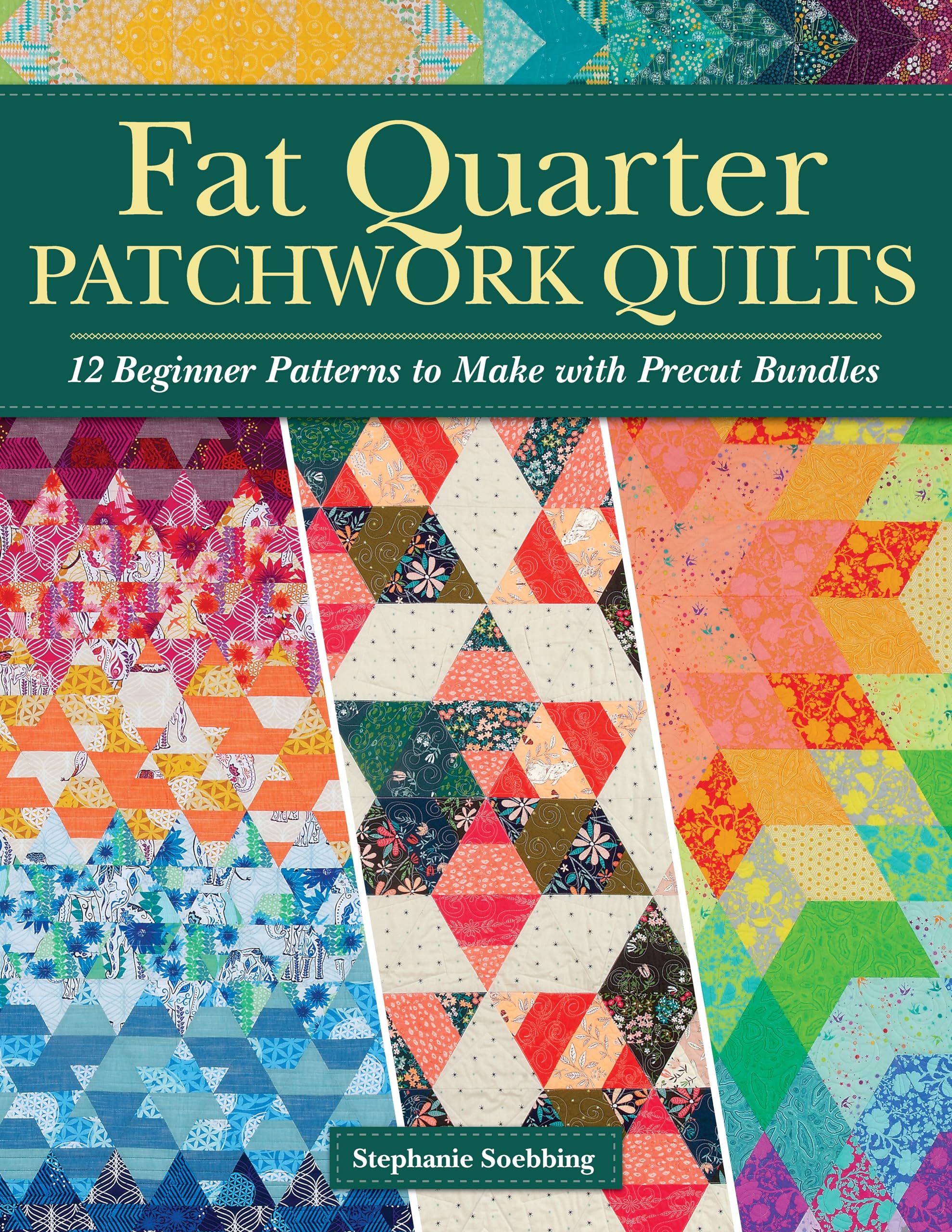 Product Image: Fat Quarter Patchwork Quilts: 12 Beginner Patterns to Make With Precut Bundles
