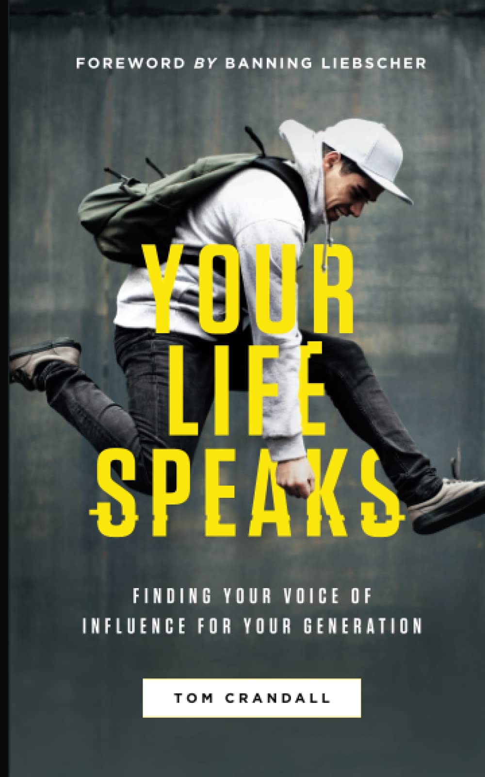 Your Life Speaks: Finding Your Voice of Influence for Your Generation book