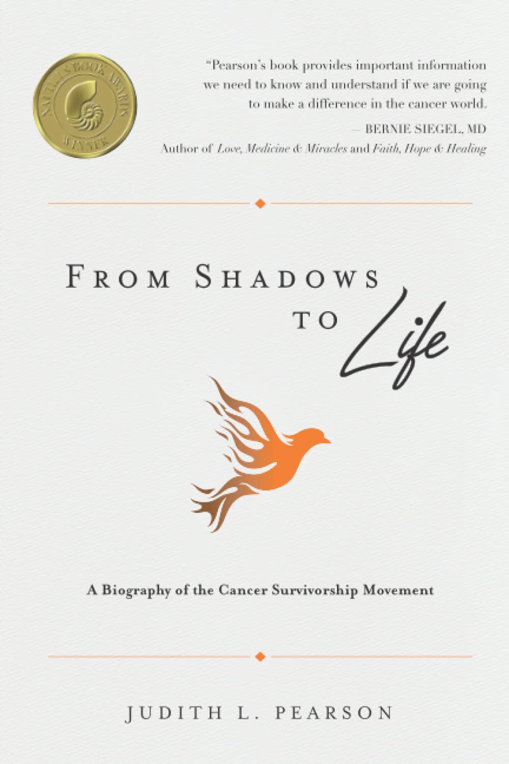 From Shadows to Life: A Biography of the Cancer Survivorship Movement Medicine