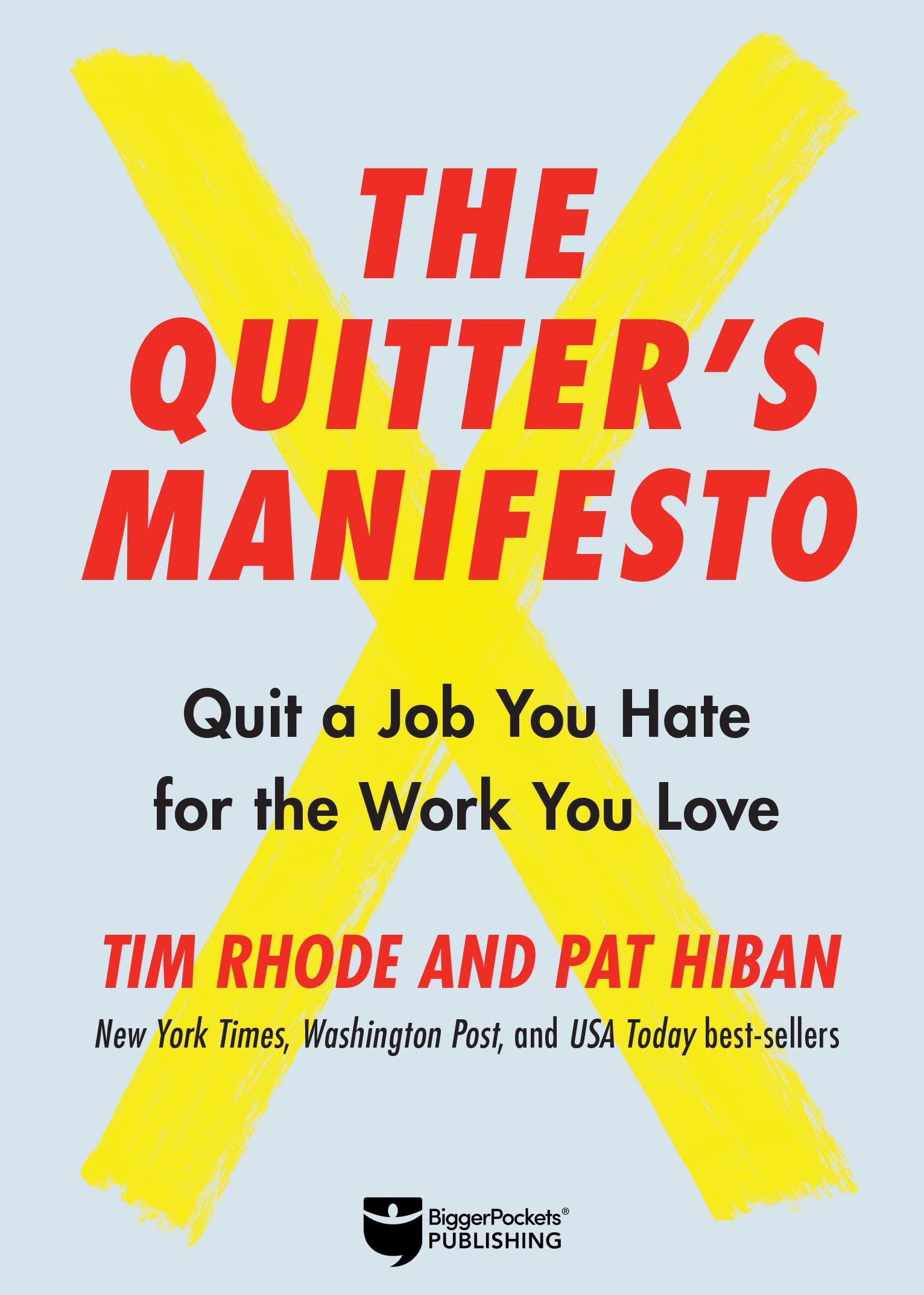 The Quitter's Manifesto: Quit a Job You Hate for the Work You Love Business, Finance & Career