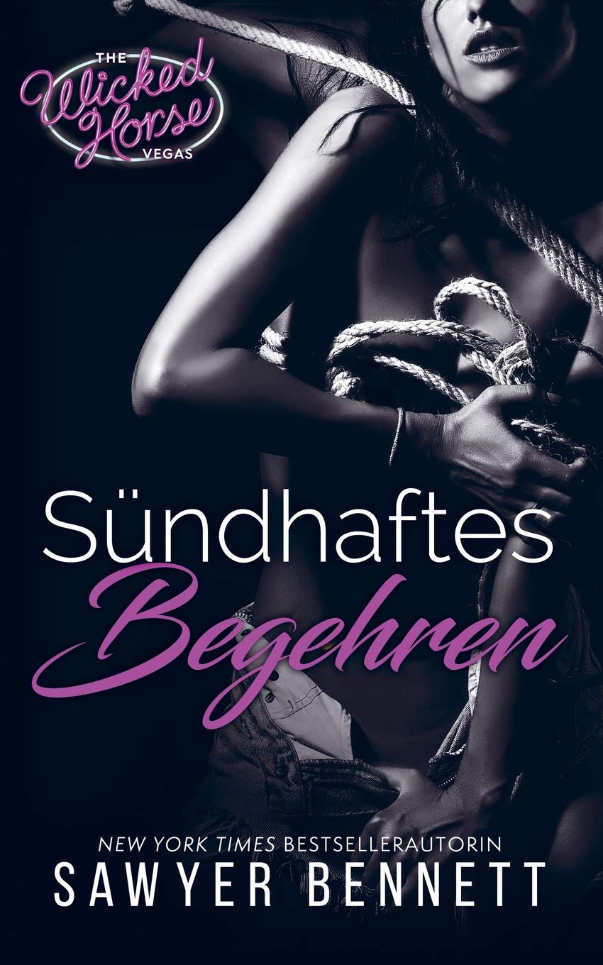 Sündhaftes Begehren: Wicked Horse Vegas, Buch Zwei Contemporary literature