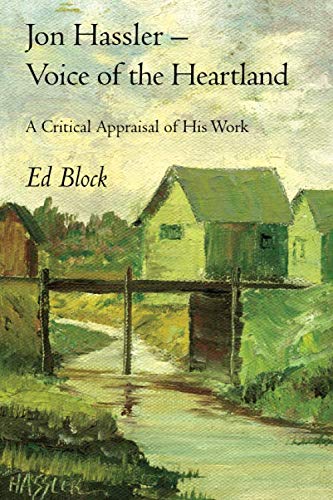 Jon Hassler -- Voice of the Heartland: A Critical Appraisal of His Work Contemporary literature