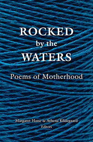 Rocked by the Waters: Poems of Motherhood Poetry