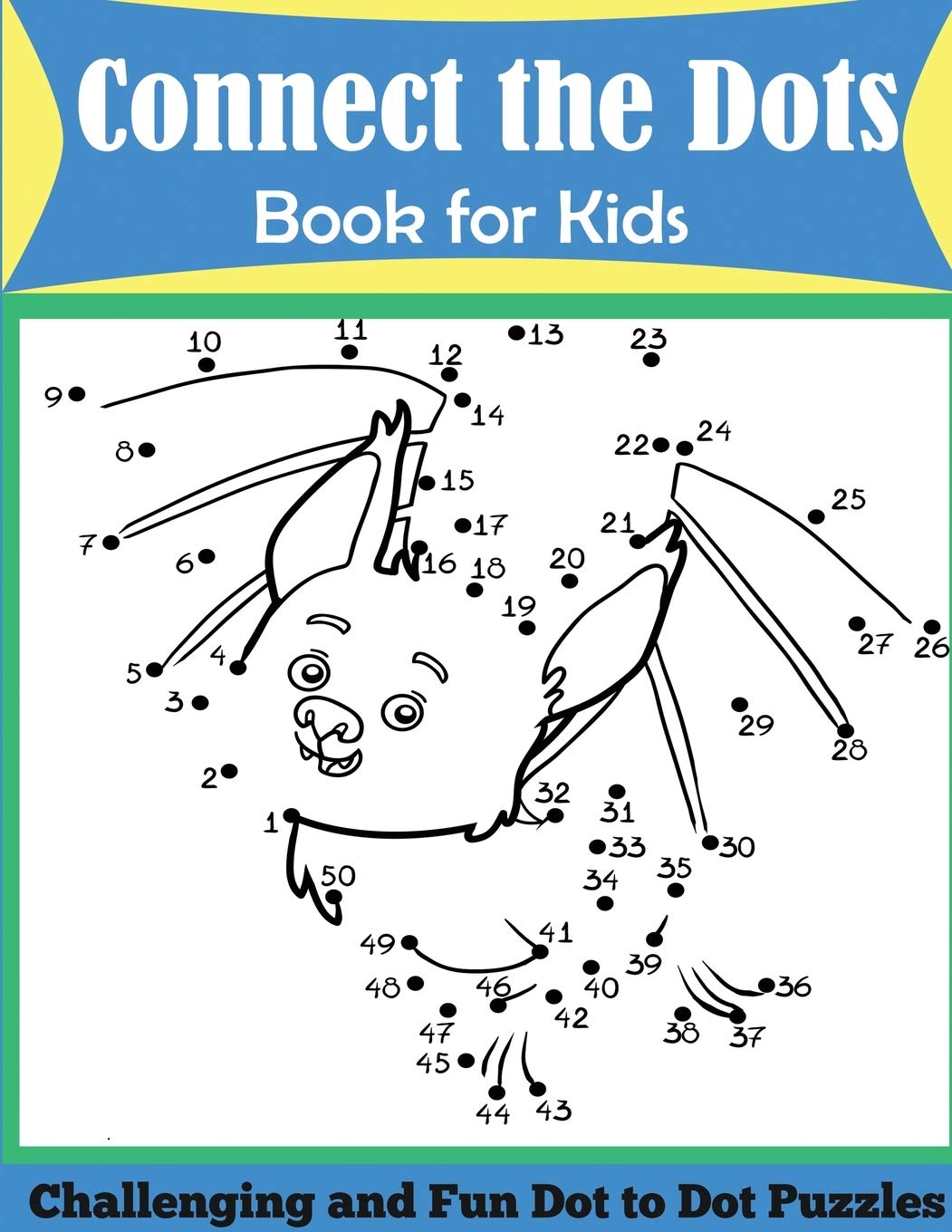 Connect the Dots Book for Kids: Challenging and Fun Dot to Dot Puzzles Leisure & Fun