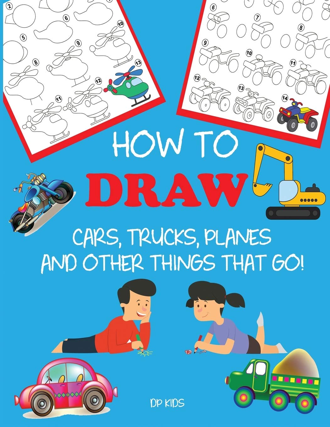 How to Draw Cars, Trucks, Planes, and Other Things That Go! Non-fiction