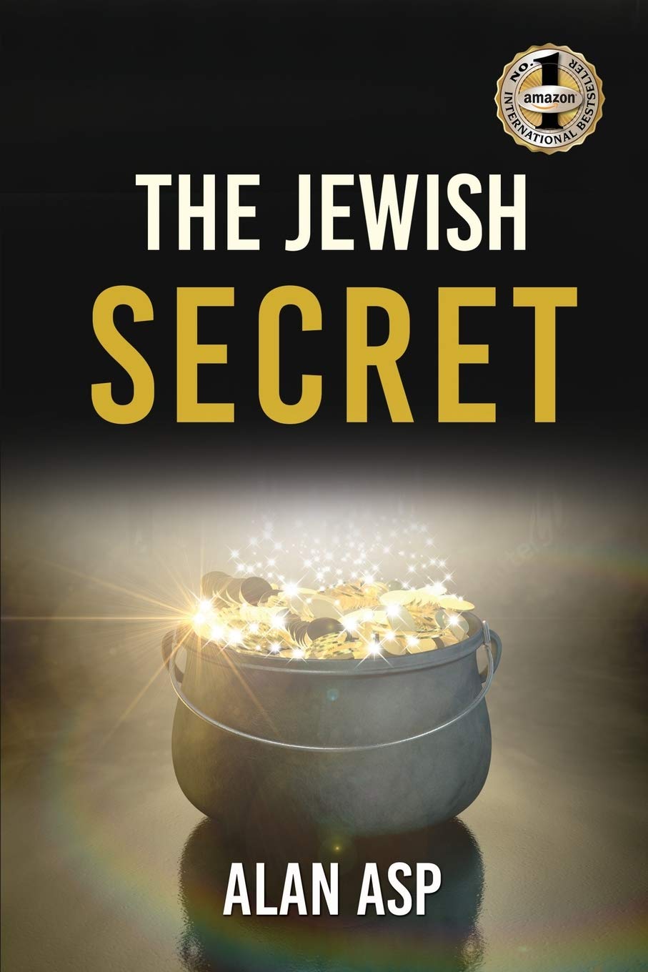 THE JEWISH SECRET: How I Went From Over $300K In Debt To Ever Growing Wealth And Leaving A Law