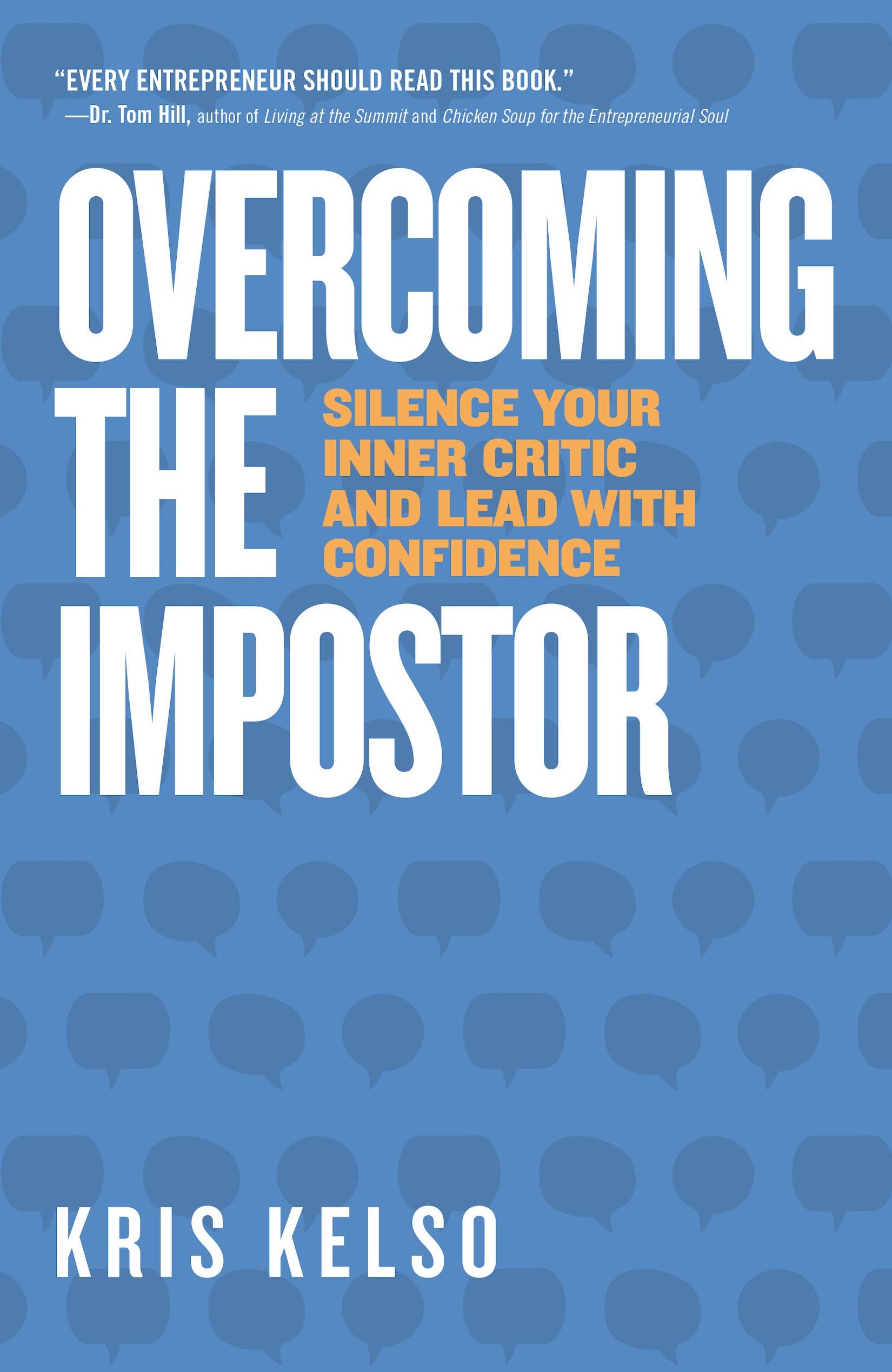 Overcoming The Impostor: Silence Your Inner Critic and Lead with Confidence Business, Finance & Career