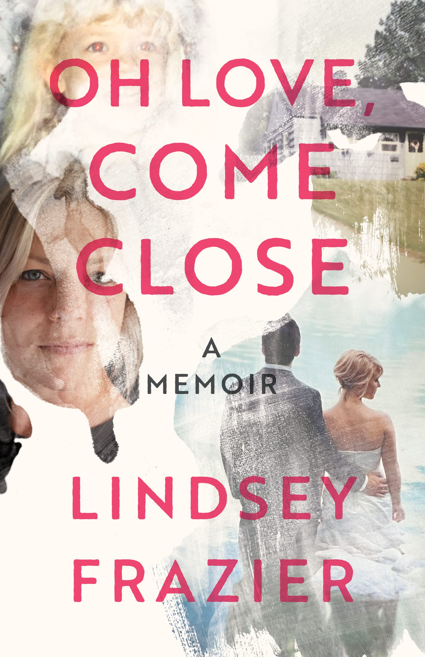 Oh Love, Come Close: A Memoir Art & Literature