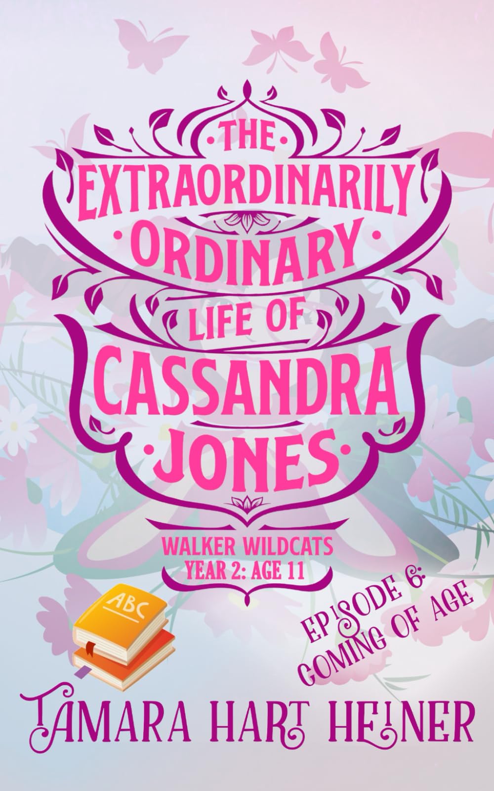 Episode 6: Coming of Age: The Extraordinarily Ordinary Life of Cassandra Jones (Walker Wildcats Year 2: Age 11, Band 6) Eroticism