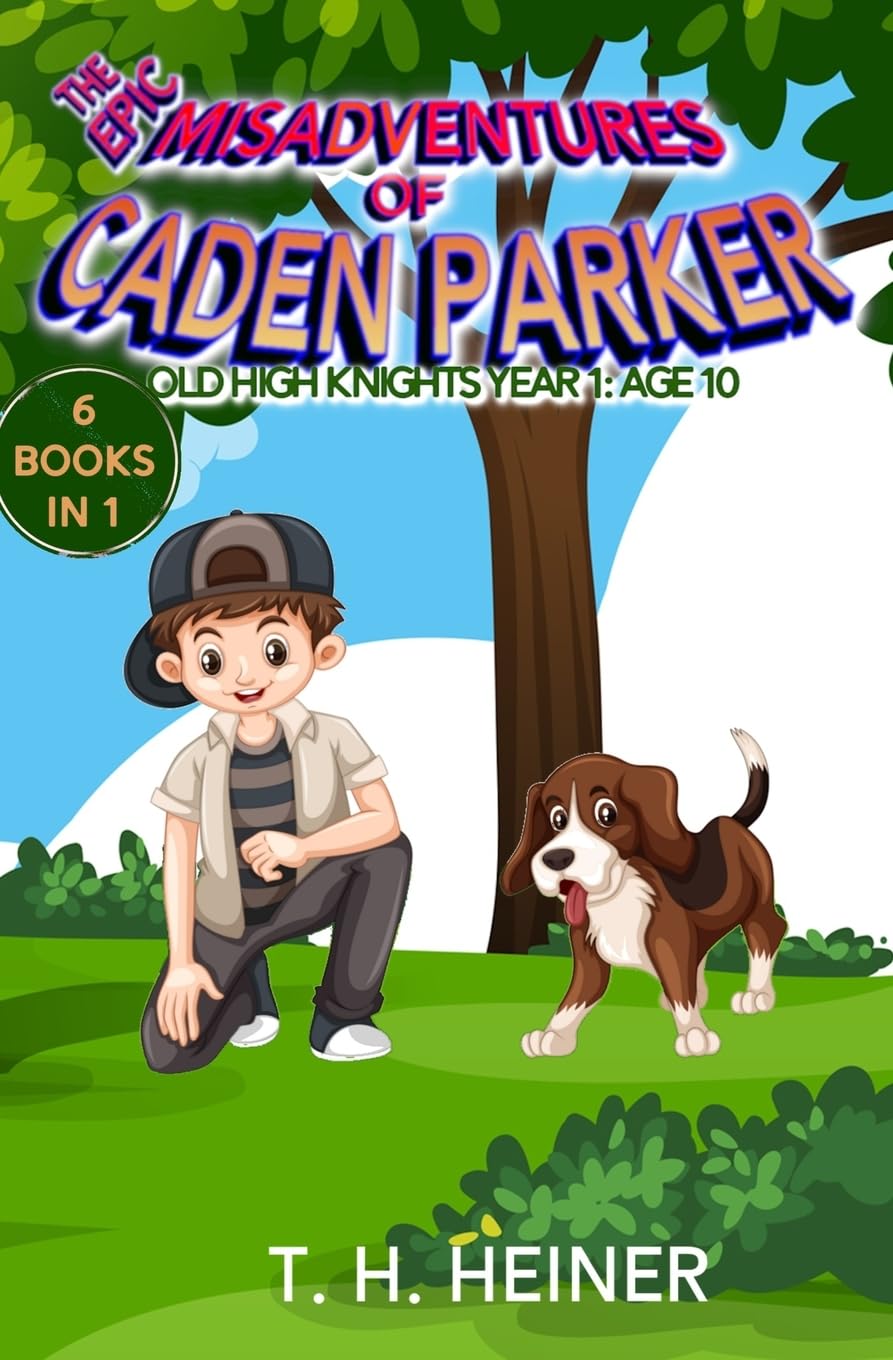 Old High Knights Year 1: Age 10 (The Epic Misadventures of Caden Parker, Band 1) Novels & Short Stories