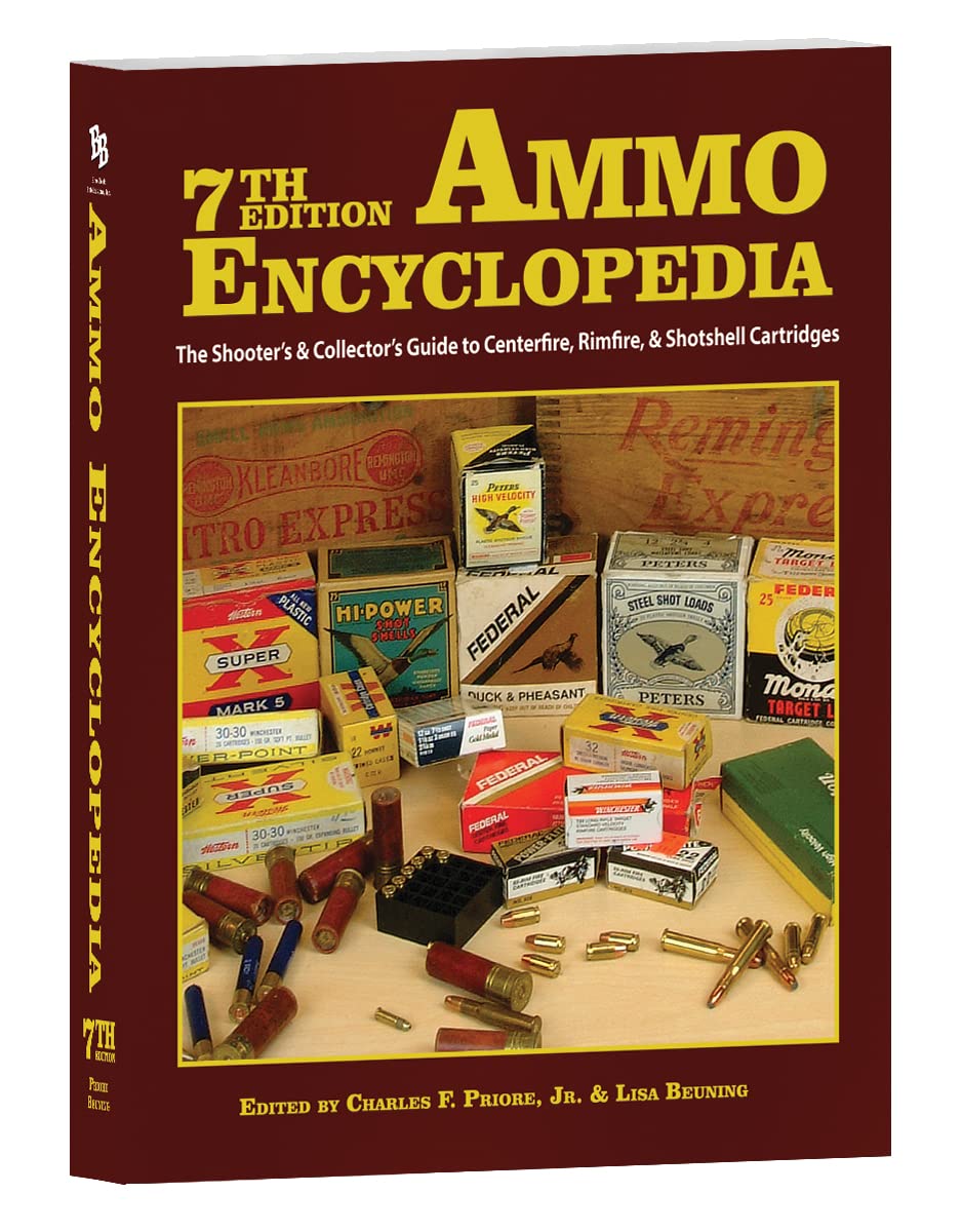 7th Edition Ammo Encyclopedia - The Shooter's & Collector's Guide to Centerfire, Rimfire, & Shotshell Cartridges Reference Books