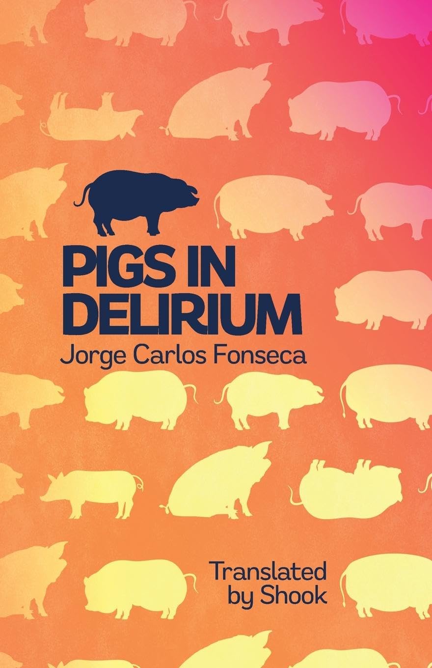 Pigs in Delirium Poetry