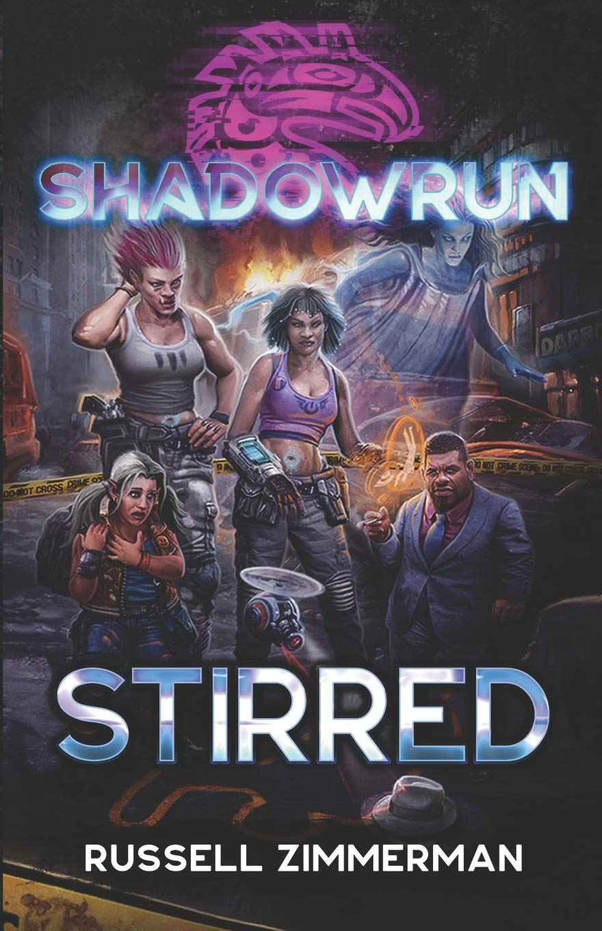 Shadowrun: Stirred (Shadowrun Novel, Band 54) Urban Fantasy