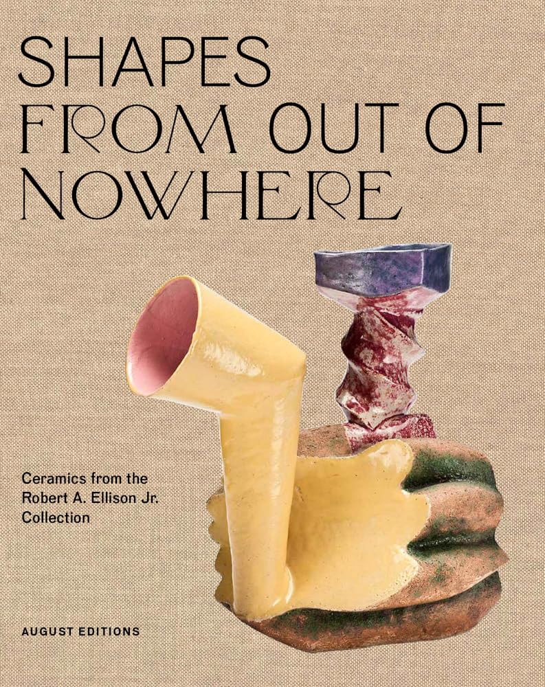 Shapes From Out of Nowhere: Ceramics from the Robert A. Ellison Jr. Collection Film, Art & Culture