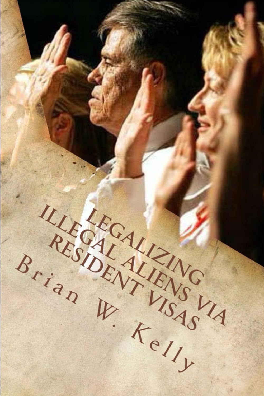 Legalizing Illegal Aliens Via Resident Visas: A great Americans-first plan which saves $Trillions. Learn how! Law