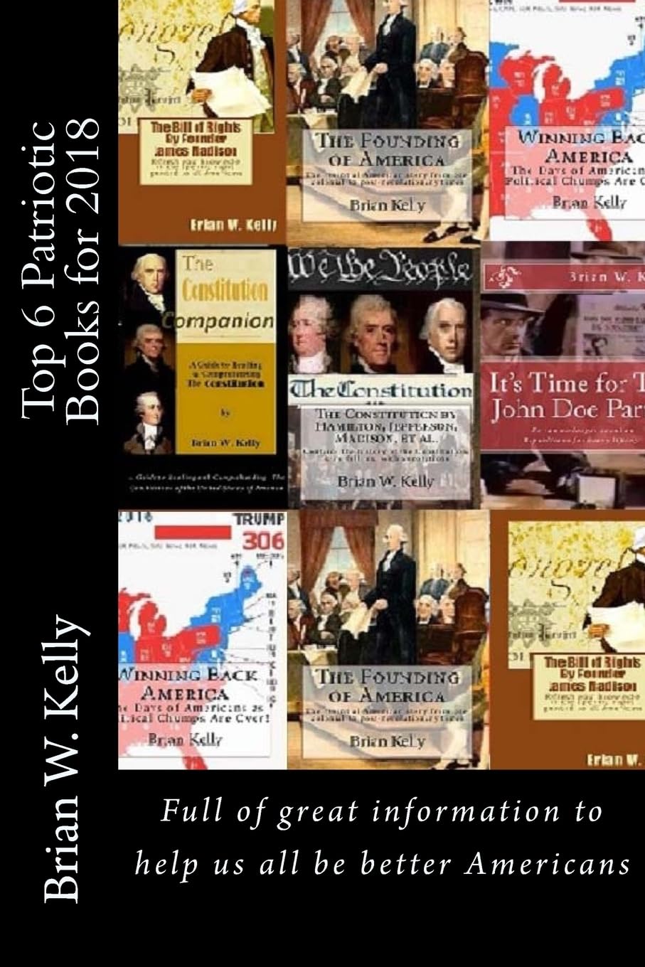 Top 6 Patriotic Books for 2018: Books full of great information to help us all be better Americans Politics & History