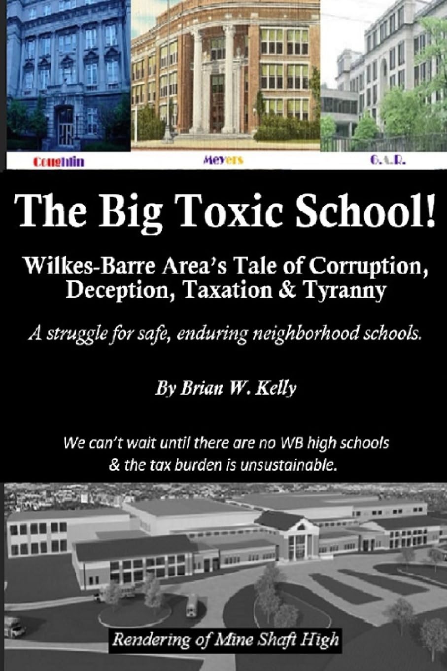 The Big Toxic School: Wilkes-Barre Area’s Tale of Corruption, Deception, Taxation & Tyranny Social Sciences